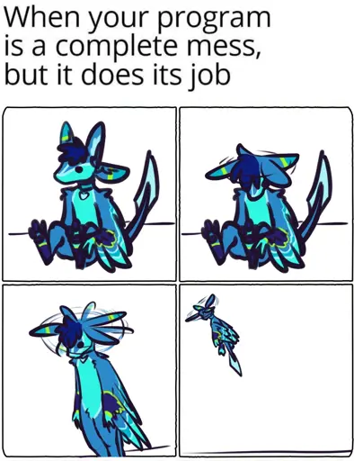 4 panel comic with the caption: "When your program is a complete mess, but it does its job" depicting a blue avali flying with their ears rotating like a helicopter.