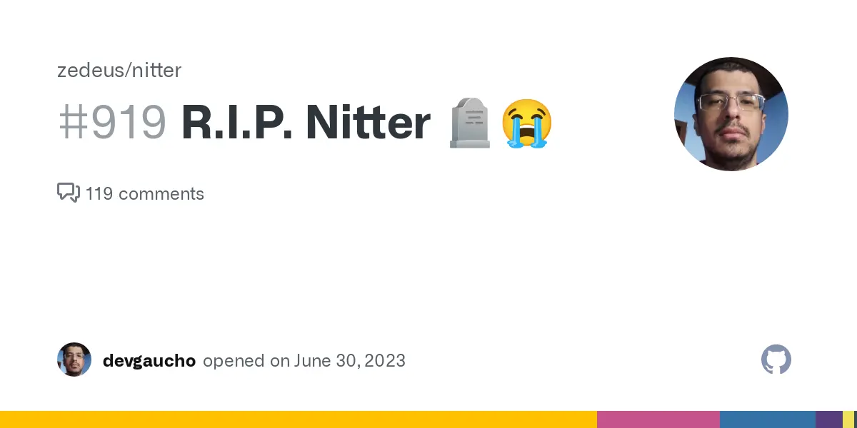 R.I.P. Nitter 🪦😭 (...unless?) · Issue #919 · zedeus/nitter